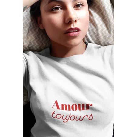 T-Shirt Amour toujours