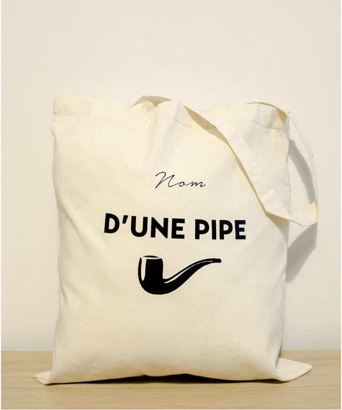 Tote Bag - Nom d'une pipe