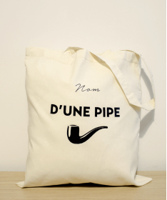 Tote Bag Nom d'une pipe