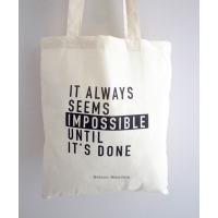 Tote Bag - It always seems impossible until