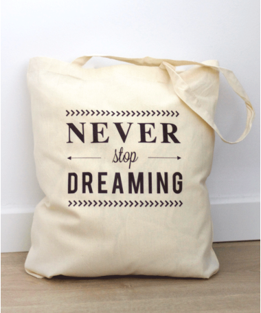 Tote Bag Never stop dreaming