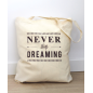 Tote Bag - Never stop dreaming