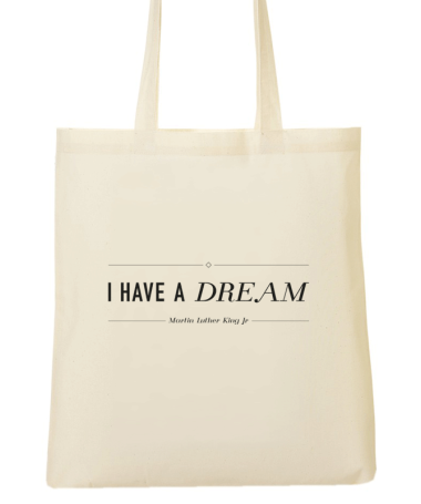 Tote Bag Citation  I have a dream - Martin Luther King