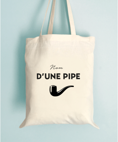 Tote Bag Nom d'une pipe