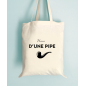 Tote Bag - Nom d'une pipe