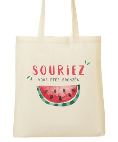 Tote Bag Sourirez vous êtes bronzé