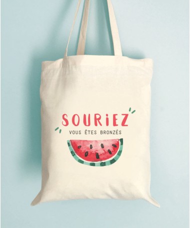 Tote Bag Sourirez vous êtes bronzé