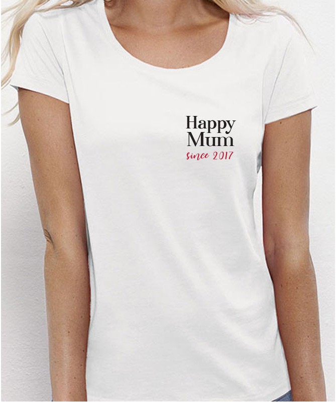 T-Shirt "Happy Mum since" à personnaliser