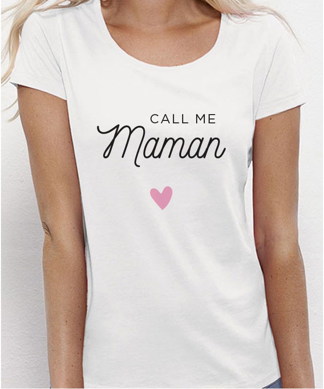 T-Shirt "Call me Maman."