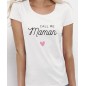 T-Shirt "Call me Maman."